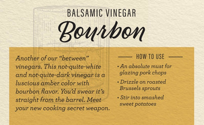 Bourbon White Balsamic Vinegar