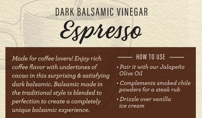 Espresso Dark Balsamic Vinegar