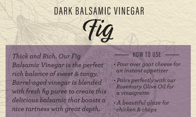 Fig Dark Balsamic Vinegar